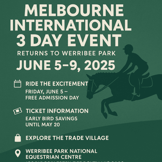 Promotional graphic for the Melbourne International 3 Day Event, featuring event details and a silhouette of a horse and rider on a green background.